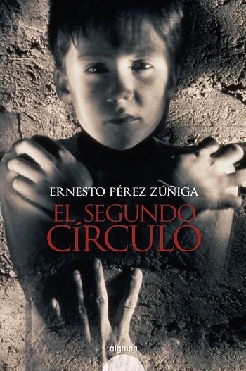 EL SEGUNDO CIRCULO | 9788476470046 | PEREZ ZUÑIGA,ERNESTO | Llibreria Geli - Llibreria Online de Girona - Comprar llibres en català i castellà