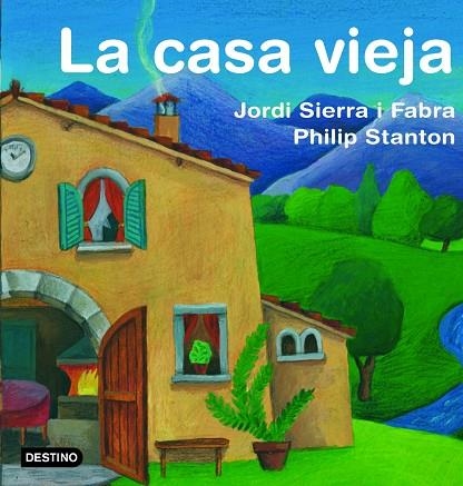 LA CASA VIEJA | 9788408071242 | SIERRA FABRA,JORDI/STANTON,PHILIP | Libreria Geli - Librería Online de Girona - Comprar libros en catalán y castellano