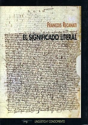 EL SIGNIFICADO LITERAL | 9788477748922 | RECANATI,FRANÇOIS | Llibreria Geli - Llibreria Online de Girona - Comprar llibres en català i castellà