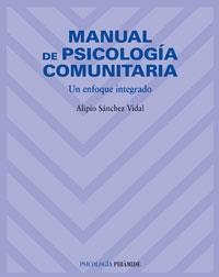 MANUAL DE PSICOLOGIA COMUNITARIA.UN ENFOQUE INTEGRADO | 9788436820997 | SANCHEZ VIDAL,ALIPIO | Llibreria Geli - Llibreria Online de Girona - Comprar llibres en català i castellà