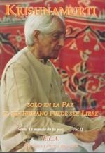 SOLO EN LA PAZ EL SER HUMANO PUEDE SER LIBRE | 9788485895267 | KRISHNAMURTI,JIDDU | Llibreria Geli - Llibreria Online de Girona - Comprar llibres en català i castellà