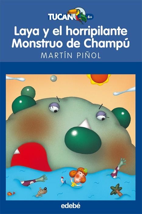 LAYA Y EL HORRIPILANTE MONSTRUO DE CHAMPU | 9788423683659 | PIÑOL,MARTIN | Llibreria Geli - Llibreria Online de Girona - Comprar llibres en català i castellà