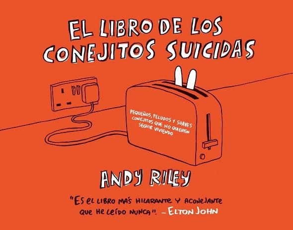 EL LIBRO DE LOS CONEJITOS SUICIDAS | 9788496815032 | RILEY,ANDY | Llibreria Geli - Llibreria Online de Girona - Comprar llibres en català i castellà