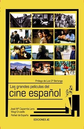 LAS GRANDES PELICULAS DEL CINE ESPAÑOL | 9788489564503 | CAPARROS/CRUSELLS/DE ESPAÑA | Libreria Geli - Librería Online de Girona - Comprar libros en catalán y castellano