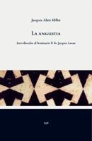 LA ANGUSTIA | 9788478719976 | MILLER,JACQUES-ALAIN | Libreria Geli - Librería Online de Girona - Comprar libros en catalán y castellano