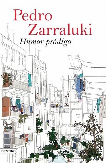 HUMOR PRODIGO | 9788423339259 | ZARRALUKI,PEDRO | Llibreria Geli - Llibreria Online de Girona - Comprar llibres en català i castellà