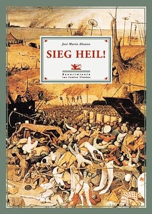 SIEG HEIL | 9788484722441 | ALVAREZ,JOSE MARIA | Llibreria Geli - Llibreria Online de Girona - Comprar llibres en català i castellà