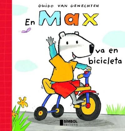 EN MAX VA EN BICICLETA | 9788495987464 | VAN GENECHTEN,GUIDO | Llibreria Geli - Llibreria Online de Girona - Comprar llibres en català i castellà