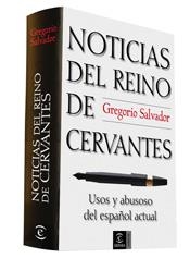 NOTICIAS DEL REINO DE CERVANTES.USOS Y ABUSOS DEL... | 9788467024869 | SALVADOR,GREGORIO | Llibreria Geli - Llibreria Online de Girona - Comprar llibres en català i castellà