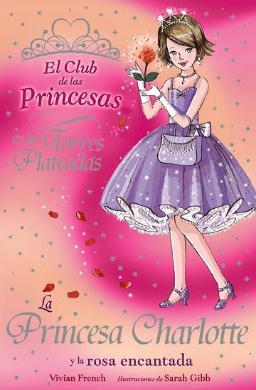 LA PRINCESA CHARLOTTE Y LA ROSA ENCANTADA | 9788466762816 | FRENCH,VIVIAN | Libreria Geli - Librería Online de Girona - Comprar libros en catalán y castellano