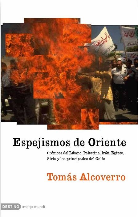 ESPEJISMOS DE ORIENTE.CRONICAS DEL LIBANO,PALESTINA,IRAN,EGI | 9788423339174 | ALCOVERRO,TOMAS | Llibreria Geli - Llibreria Online de Girona - Comprar llibres en català i castellà