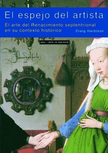 EL ESPEJO DEL ARTISTA. EL ARTE DEL RENACIMIENTO SEPTENTRIONA | 9788446018520 | HARBISON,CRAIG | Llibreria Geli - Llibreria Online de Girona - Comprar llibres en català i castellà