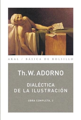 DIALECTICA DE LA ILUSTRACION(OBRA COMPLETA-3) | 9788446016779 | ADORNO,TH.W. | Llibreria Geli - Llibreria Online de Girona - Comprar llibres en català i castellà