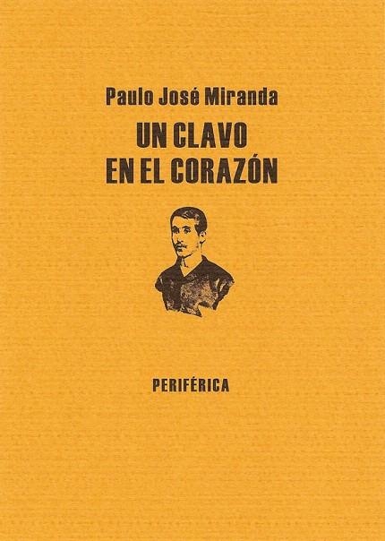 UN CLAVO EN EL CORAZON | 9788493549220 | MIRANDA,PAULO JOSE | Llibreria Geli - Llibreria Online de Girona - Comprar llibres en català i castellà