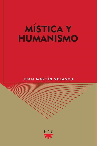 MISTICA Y HUMANISMO | 9788428818292 | MARTIN VELASCO,JUAN | Llibreria Geli - Llibreria Online de Girona - Comprar llibres en català i castellà