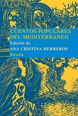 CUENTOS POPULARES DEL MEDITERRANEO | 9788498410525 | HERREROS,ANA CRISTINA | Llibreria Geli - Llibreria Online de Girona - Comprar llibres en català i castellà