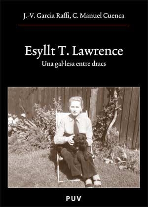 ESYLLT T.LAWRENCE:UNA GAL.LESA ENTRE DRACS | 9788437065694 | GARCIA RAFFI,J.V./CUENCA,C.MANUEL | Llibreria Geli - Llibreria Online de Girona - Comprar llibres en català i castellà