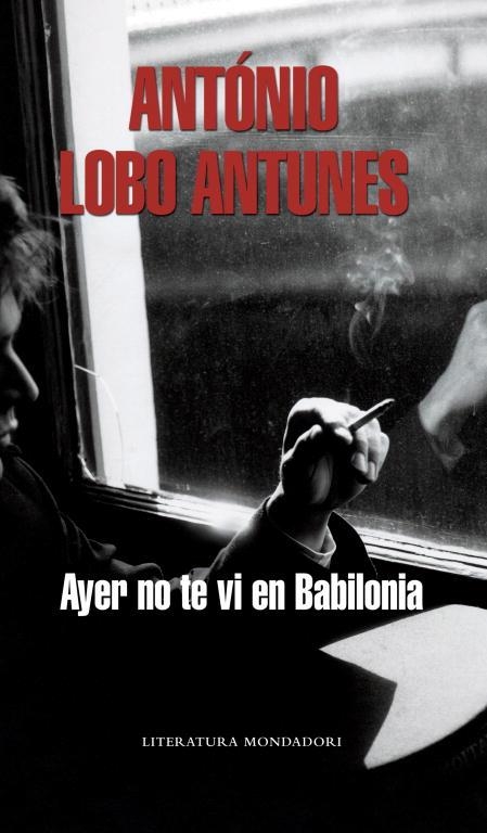 AYER NO TE VI EN BABILONIA | 9788439720669 | LOBO ANTUNES,ANTONIO | Llibreria Geli - Llibreria Online de Girona - Comprar llibres en català i castellà