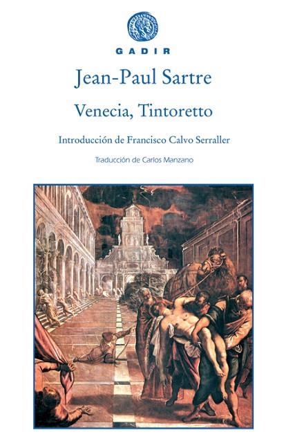 VENECIA,TINTORETTO | 9788493538231 | SARTRE,JEAN-PAUL | Libreria Geli - Librería Online de Girona - Comprar libros en catalán y castellano