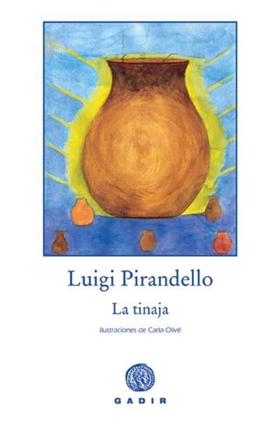 LA TINAJA | 9788493538279 | PIRANDELLO,LUIGI | Llibreria Geli - Llibreria Online de Girona - Comprar llibres en català i castellà