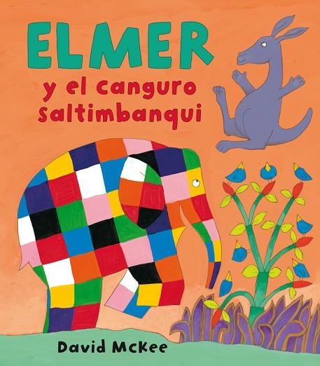 ELMER Y EL CANGURO SALTIMBANQUI | 9788448825355 | MCKEE,DAVID | Llibreria Geli - Llibreria Online de Girona - Comprar llibres en català i castellà