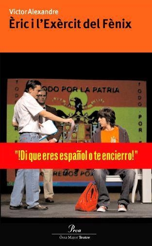 ERIC I L'EXERCIT DEL FENIX.L'OBRA DE TEATRE | 9788484379669 | ALEXANDRE,VICTOR | Llibreria Geli - Llibreria Online de Girona - Comprar llibres en català i castellà