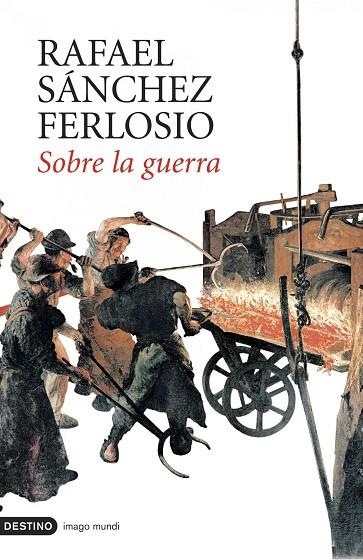 SOBRE LA GUERRA | 9788423339464 | SANCHEZ FERLOSIO,RAFAEL | Libreria Geli - Librería Online de Girona - Comprar libros en catalán y castellano