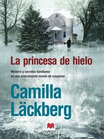 LA PRINCESA DE HIELO | 9788496748163 | LACKBERG,CAMILLA | Llibreria Geli - Llibreria Online de Girona - Comprar llibres en català i castellà