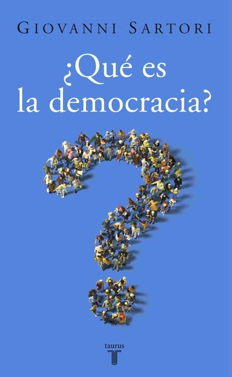 QUE ES LA DEMOCRACIA? | 9788430606238 | SARTORI,GIOVANNI | Llibreria Geli - Llibreria Online de Girona - Comprar llibres en català i castellà