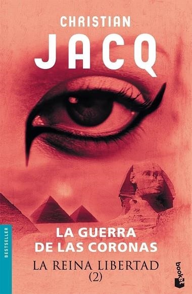 LA GUERRA DE LAS CORONAS(LA REINA LIBERTAD 2) | 9788408073369 | JACQ,CHRISTIAN | Libreria Geli - Librería Online de Girona - Comprar libros en catalán y castellano