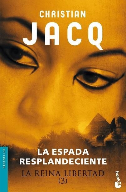 LA ESPADA RESPLANDECIENTE(LA REINA LIBERTAD 3) | 9788408073376 | JACQ,CHRISTIAN | Libreria Geli - Librería Online de Girona - Comprar libros en catalán y castellano