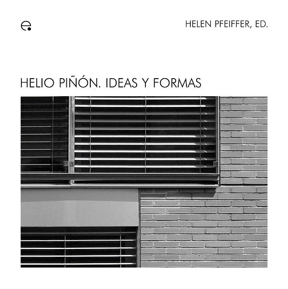 HELIO PIÑON.IDEAS Y FORMAS | 9788483019047 | PFEIFFER,HELEN (ED) | Llibreria Geli - Llibreria Online de Girona - Comprar llibres en català i castellà