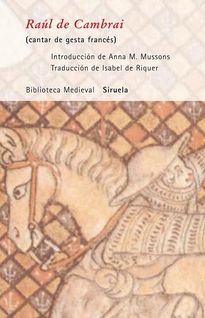 RAUL DE CAMBRAI (CANTAR DE GESTA FRANCES) | 9788498410617 | ANONIMO/DE RIQUER,ISABEL (TRADUCCIO) | Llibreria Geli - Llibreria Online de Girona - Comprar llibres en català i castellà