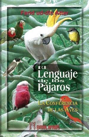 EL LENGUAJE DE LOS PAJAROS.LA CONFERENCIA DE LAS AVES | 9788479104245 | UD-DIN ATTAR,FARID | Llibreria Geli - Llibreria Online de Girona - Comprar llibres en català i castellà