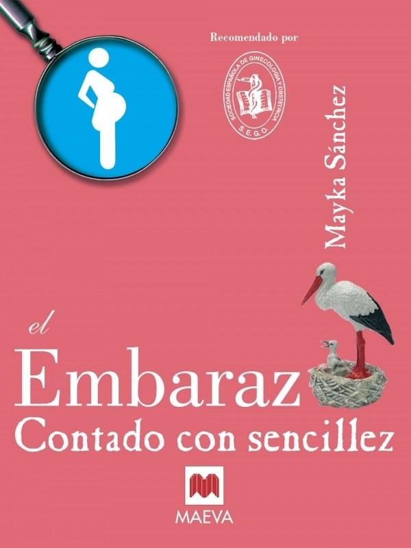 EL EMBARAZO CONTADO CON SENCILLEZ | 9788496748132 | SANCHEZ,MAYKA | Llibreria Geli - Llibreria Online de Girona - Comprar llibres en català i castellà