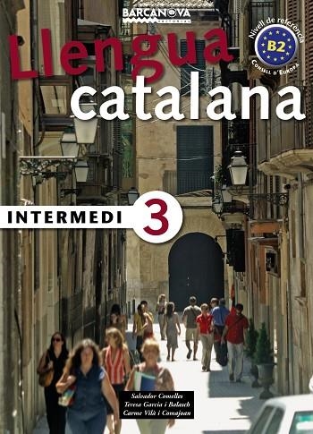 LLENGUA CATALANA(INTERMEDI-3) | 9788448920586 | COMELLES GARCIA,SALVADOR | Llibreria Geli - Llibreria Online de Girona - Comprar llibres en català i castellà